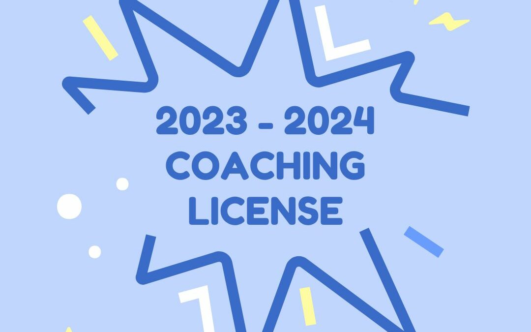 Register NOW for your 2023 – 2024 Coaching License!